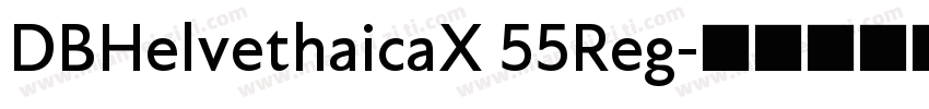 DBHelvethaicaX 55Reg字体转换